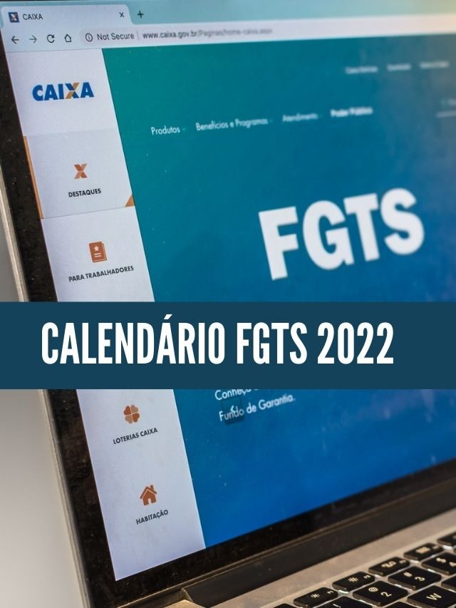 Calendário do FGTS 2022: Veja se você tem direito ao benefício