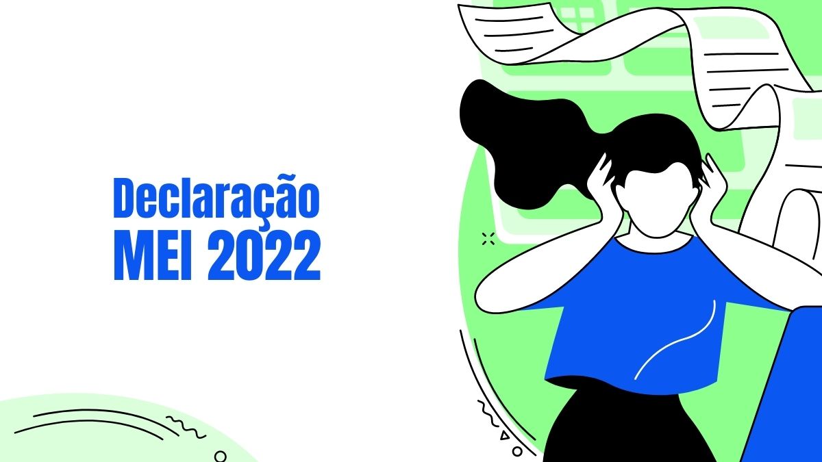 Declaração MEI 2022: Qual prazo para declaração do MEI 2022